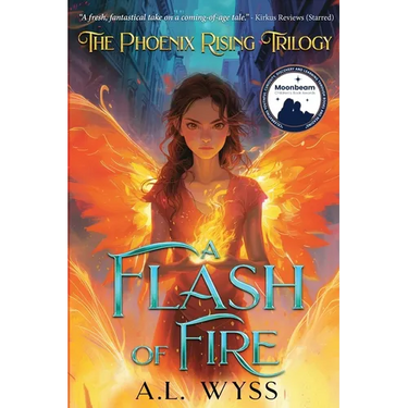 A Flash of Fire: The Phoenix Rising Trilogy, Book 1