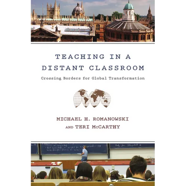 Teaching in a Distant Classroom: Crossing Borders for Global Transformation