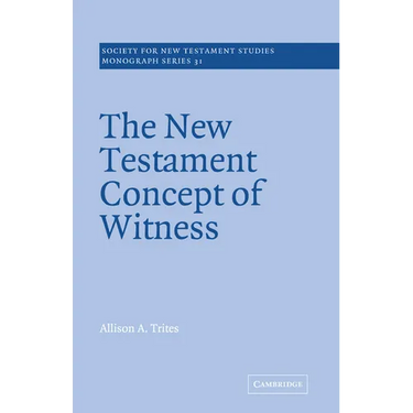 The New Testament Concept of Witness