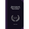 What to Learn and What to Unlearn, in Three Lectures