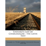 Einhard's Life of Charlemagne: The Latin Text