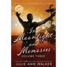 In Moonlight and Memories: Volume Three