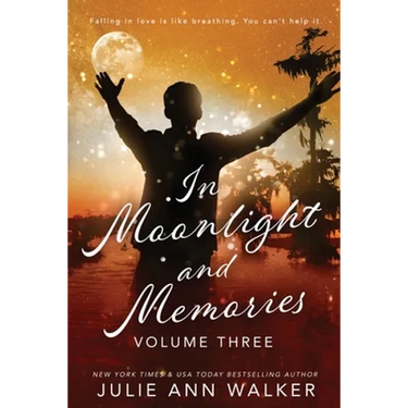 In Moonlight and Memories: Volume Three