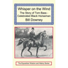 Whisper on the Wind: The Story of Tom Bass - Celebrated Black Horseman