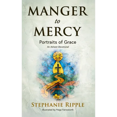 Manger to Mercy: Portraits of Grace