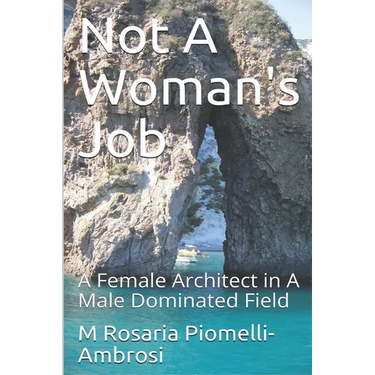 Not A Woman's Job: A Female Architect in A Male Dominated Field