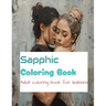 Sapphic Coloring Book: Adult Coloring book for Lesbians