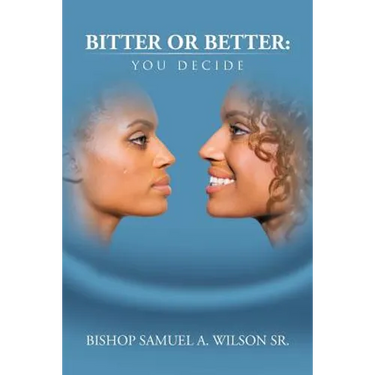 Bitter or Better: You Decide