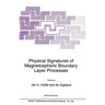 Physical Signatures of Magnetospheric Boundary Layer Processes