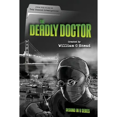 The Deadly Doctor: From the files of Tony Diamond Investigations