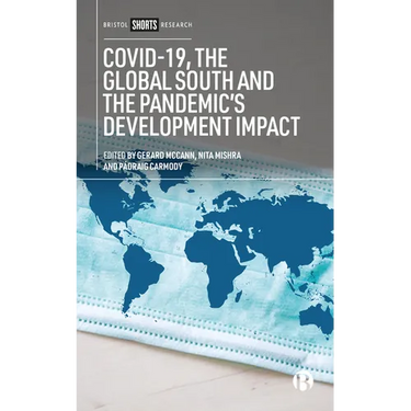 Covid-19, the Global South and the Pandemic's Development Impact