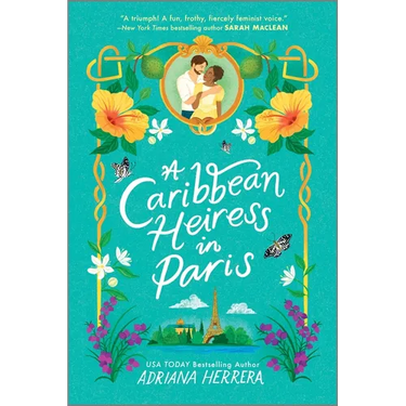 A Caribbean Heiress in Paris: A Historical Romance