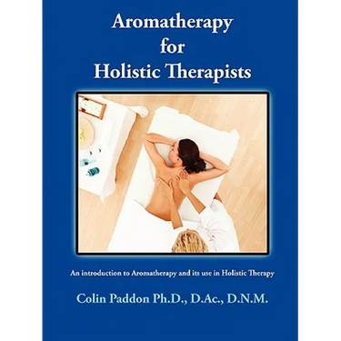 Aromatherapy For Holistic Therapists