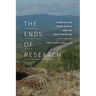The Ends of Research: Indigenous and Settler Science After the War in the Woods