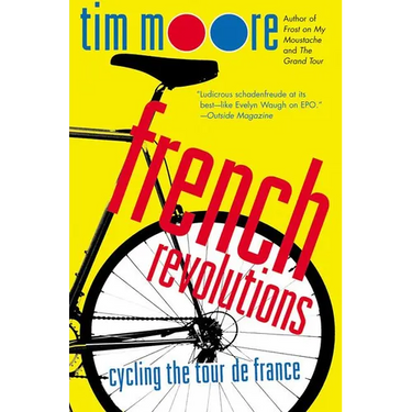 French Revolutions: Cycling the Tour de France