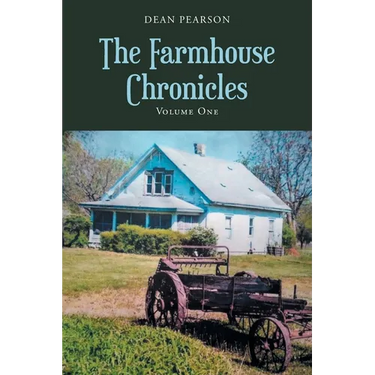 The Farmhouse Chronicles: Volume 1