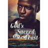 God's Sacred Feast: Healing for the Wounded