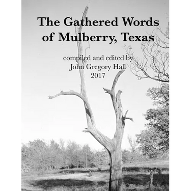 The Gathered Words of Mulberry, Texas