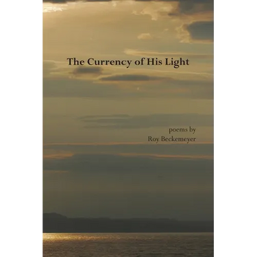 The Currency of His Light