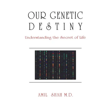 Our Genetic Destiny: Understanding the Secret of Life