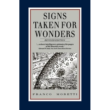 Signs Taken for Wonders: Essays in the Sociology of Literary Forms