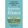 Fireworks in France: A Reverend Annabelle Cozy Mystery