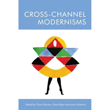 Cross-Channel Modernisms