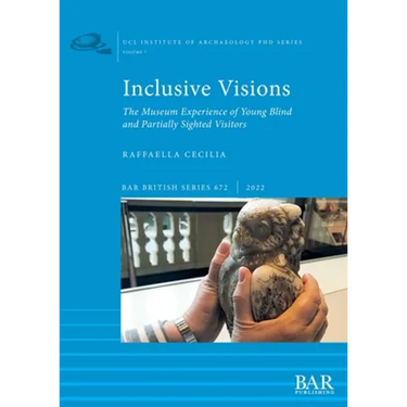 Inclusive Visions: The Museum Experience of Young Blind and Partially Sighted Visitors