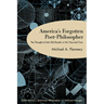 America's Forgotten Poet-Philosopher: The Thought of John Elof Boodin in His Time and Ours