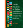 African Principles on the Law Applicable to International Commercial Contracts
