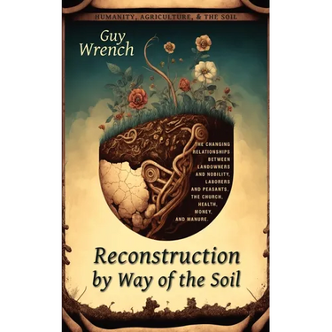 Reconstruction by Way of the Soil