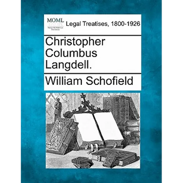 Christopher Columbus Langdell.