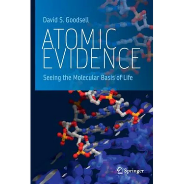 Atomic Evidence: Seeing the Molecular Basis of Life