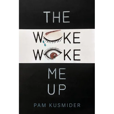 The Woke Woke Me Up