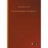 The Autobiography of St. Ignatius