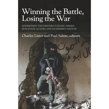 Winning the Battle, Losing the War: Addressing the Drivers Fueling Armed Non-state Actors and Extremist Groups