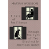 A Tale of Resilience Through the Eyes of Two Distinctly American Women