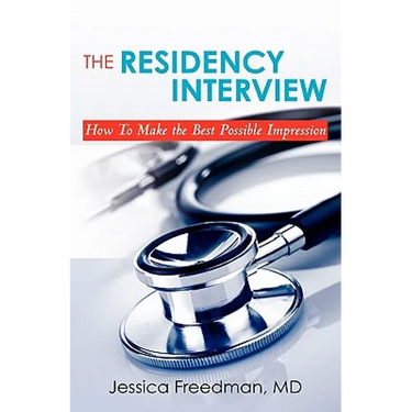 The Residency Interview: How to Make the Best Possible Impression