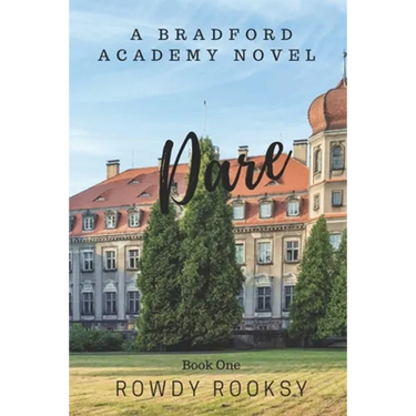 Dare: A Bradford Academy Novel