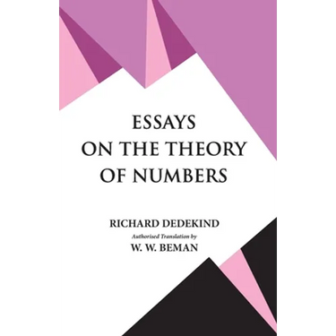 Essays on the Theory of Numbers
