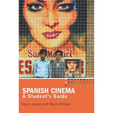 Spanish Cinema: A Student's Guide