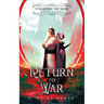 Return to War: A Gexalatian Tales Series Book Three
