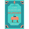 Class Reunions Are Murder