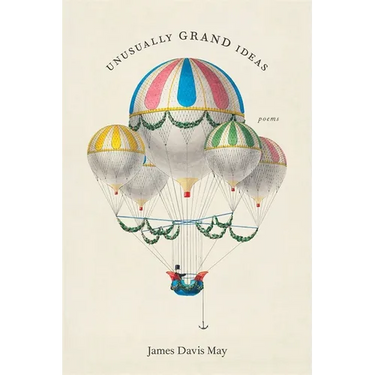 Unusually Grand Ideas: Poems