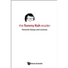 Tommy Koh Reader, The: Favourite Essays and Lectures
