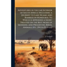 Adventures in the far Interior of South Africa; Including a Journey to Lake Ngami, and Rambles in Honduras. To Which is Appended a Short Treatise on t