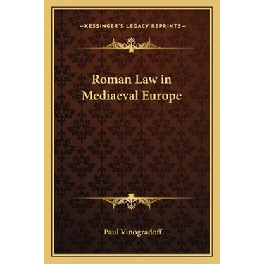 Roman Law in Mediaeval Europe