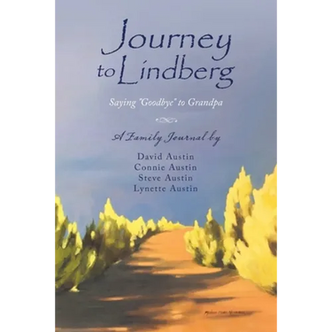 Journey to Lindberg: Saying "Goodbye" to Grandpa