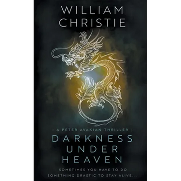 Darkness Under Heaven: A Historical Espionage Thriller