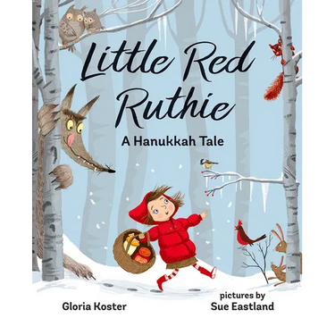 Little Red Ruthie: A Hanukkah Tale